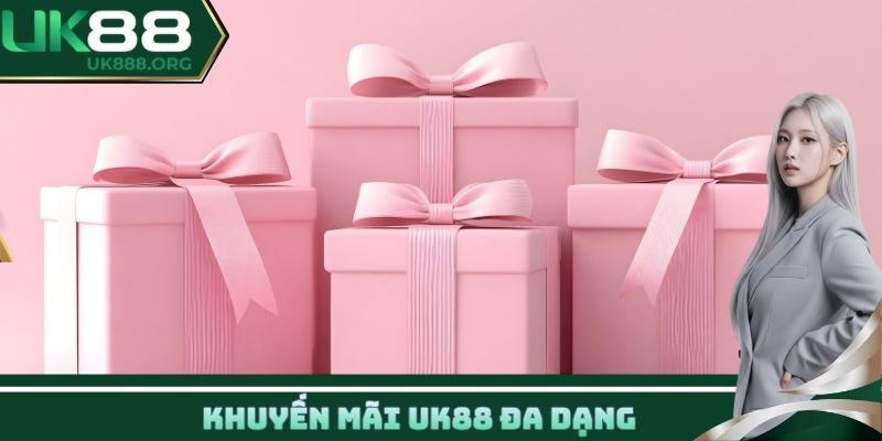 Khuyến mãi uk88 đa dạng